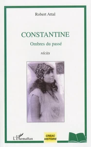 Constantine, ombres du passé