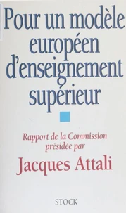 Pour Un Modele Europeen D'Enseignement Superieur. Rapport De Commission