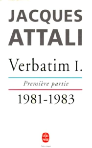 VERBATIM TOME 1 : CHRONIQUE DES ANNEES 1981-1986.