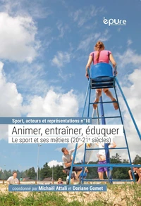 Animer, entraîner, éduquer