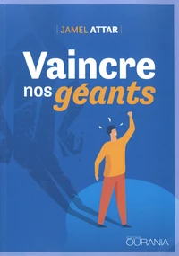 Vaincre nos géants
