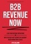 B2B Revenue NOW. Lead Your Revenue Operations with the Best Kept Secrets of Account-Based Marketing &amp; Sales.