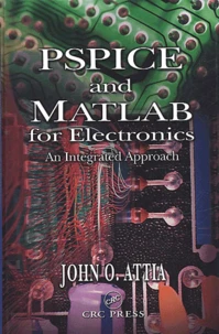 Pspice And Matlab For Electronics. An Integrated Approach