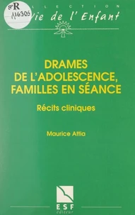 Drames de l'adolescence, familles en séance