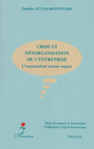 Crise et désorganisation de l'entreprise