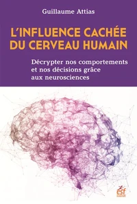 L'influence cachée du cerveau humain