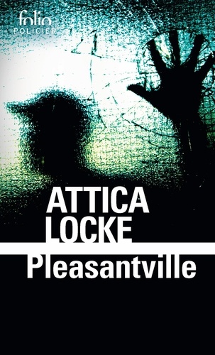 Attica Locke - Pleasantville.