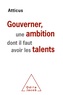  Atticus - Gouverner, une ambition dont il faut avoir les talents.