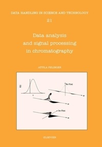 Attila Felinger - Data Analysis And Signal Processing In Chromatography.