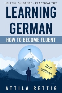  Attila Rettig - Learning German - How to Become Fluent - Learning Languages, #2.