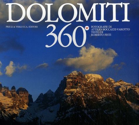 Attilio Boccazzi-Varotto et  Collectif - Dolomiti 360°.