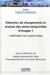Détection de changements et analyse des séries temporelles d’images