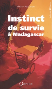 Instinct de survie à Madagascar