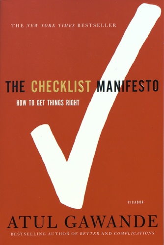 Atul Gawande - The Checklist Manifesto - How to Get Things Right.