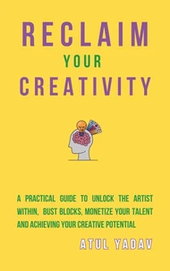 Reclaim Your Creativity