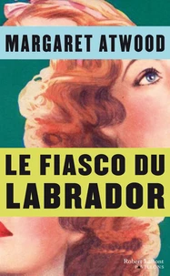 Le fiasco du Labrador et autres nouvelles