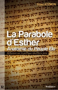 LA Parabole d'Esther : Anatomie du Peuple Élu