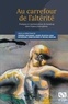 Frédéric Reichhart - Au Carrefour de l'altérité - Pratiques et représentations du handicap dans l'espace francophone.