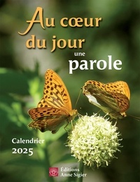  Collectif - Au coeur du jour une parole - Calendrier 2025.