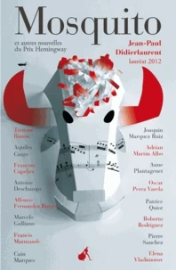 Mosquito et autres nouvelles du prix Hemingway 2012