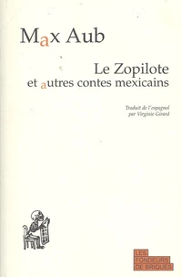 Le Zopilote et autres contes mexicains