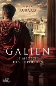 Galien le medecin des empereurs (t2)