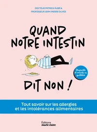 Quand notre intestin dit non !