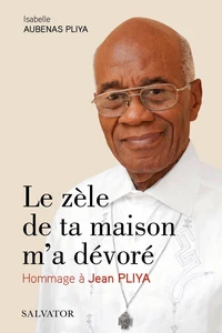 Le zèle de ta maison m'a dévoré