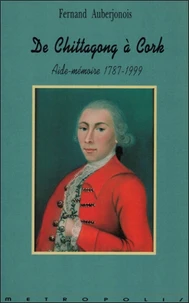 De Chittagong A Cork. Aide-Memoire 1787-1999
