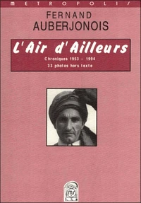 L'Air D'Ailleurs. Chroniques 1953/1994