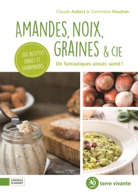 Amandes, noix, graines & cie