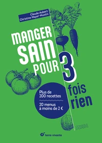 Manger sain pour trois fois rien