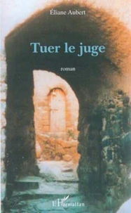 Tuer le juge