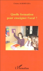 Quelle formation pour enseigner l'oral ?