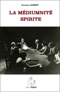 La Médiumnité spirite