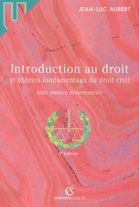 Introduction au droit et thèmes fondamentaux du droit civil