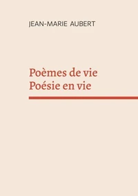 Poèmes de vie  Poésie en vie