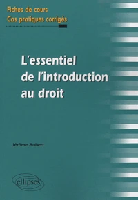 L'essentiel de l'introduction au droit
