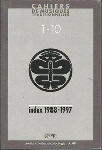 Cahiers De Musiques Traditionnelles. Index 1988-1997