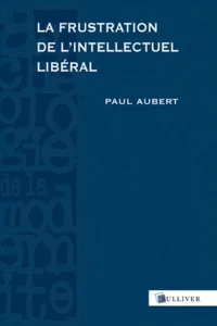 La frustration de l'intellectuel libéral