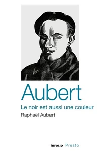 Aubert, le noir est aussi une couleur