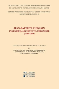 Jean-Baptiste Vifquain, ingénieur, architecte, urbaniste (1789-1854)