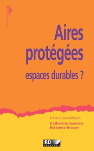 Aires protégées, espaces durables ?