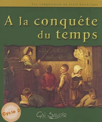 A la conquête du temps Cycle 2