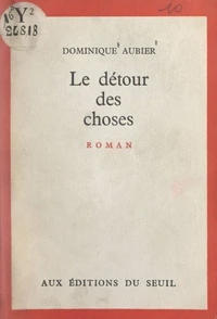 Le détour des choses