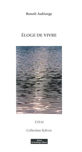 Eloge de vivre