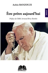 Etre prêtre aujourd'hui