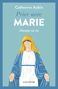 Prier avec Marie