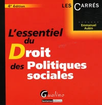 L'essentiel du Droit des Politiques sociales