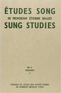 Etudes Song/Sung Studies : in memoriam Etienne Balazs
